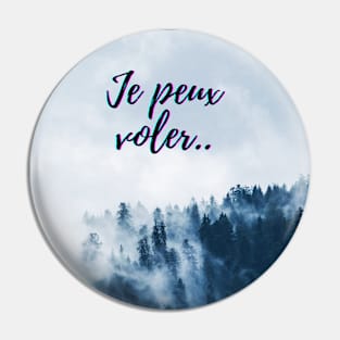 I can fly - French Quotes Theme Pin