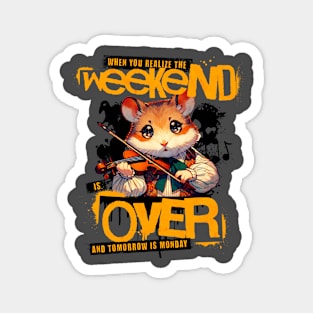 Sad Hamster Serenade: Weekend's End Magnet