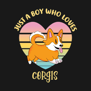 Just a Boy Who Loves corgis, Corgis Dog Lover Girl Shirt, Animal Lover Shirt,Dog Lover Shirt,Dog Lover Daughter Shirt, Dog Lover Sister Shirt T-Shirt