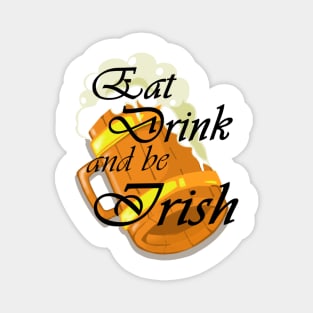 Eat Drink and be Irish Magnet