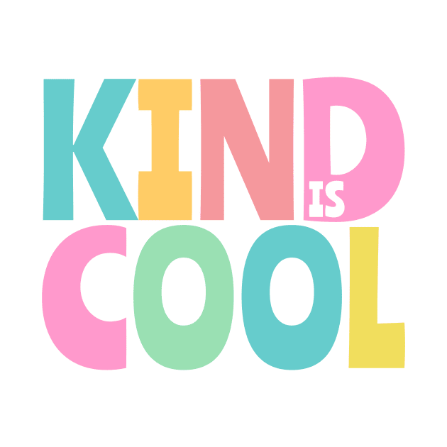 KIND IS COOL sweet lettering design in pastels for nice humans by OK SKETCHY