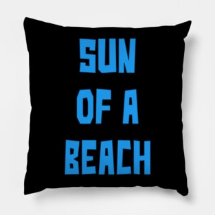 Sun of a beach Pillow