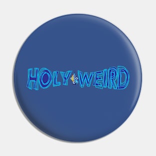 Holy Weird! Pin