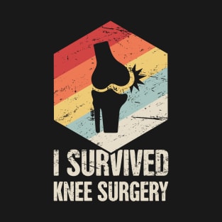 I Survived Knee Surgery | Joint Replacement T-Shirt