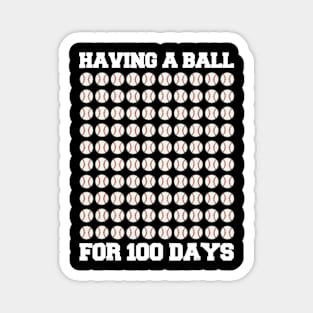 Having a ball for 00 Days Of School Baseball Lover Magnet