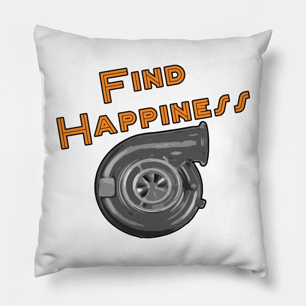 Find happiness Pillow by PaunLiviu
