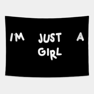 i'm just a girl Tapestry