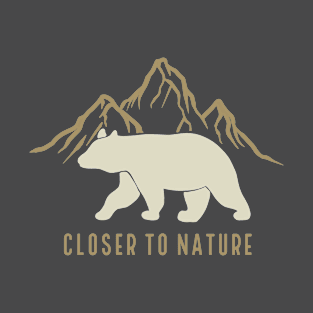 Closer To Nature T-Shirt