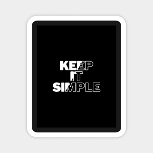 Keep It Simple Magnet