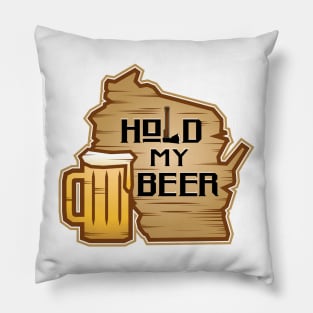 Hold my beer Pillow