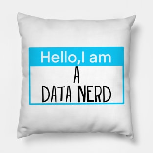 Hello, I am a data nerd Pillow