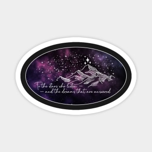 ACOTAR to the stars quote Magnet