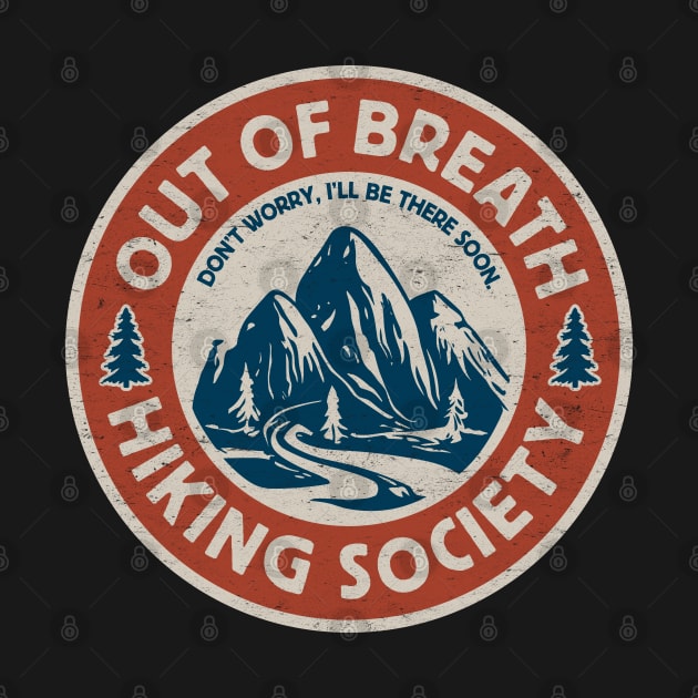 Funny Hiking Lovers - Out of Breath Hiking Society - Outdoor Adventure by TwistedCharm