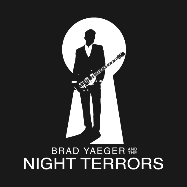 Brad Yaeger and The Night Terrors shirt #1 by Bradyaeger206