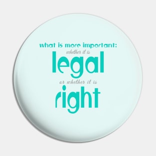 Legal or right Pin