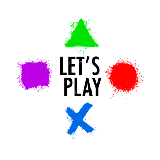 Let's Play! T-Shirt