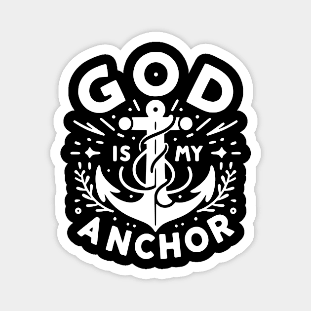 God is My Anchor Magnet by Frank Ring