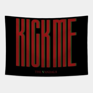 KICK ME Tapestry