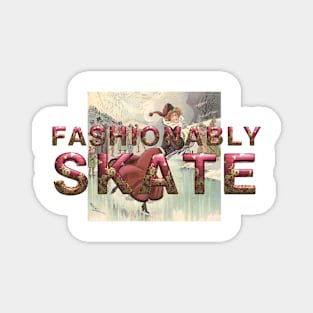 Fashionably Skate Magnet