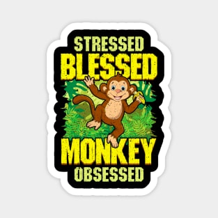 Cute & Funny Cute Stressed Blessed Monkey Obsessed Magnet