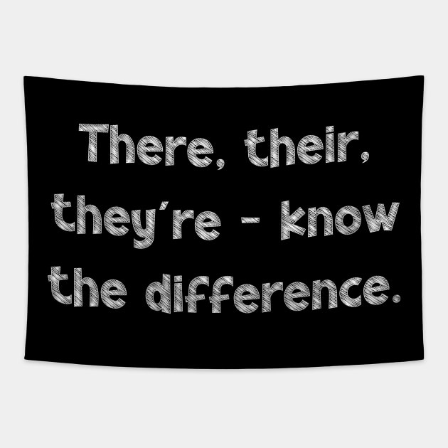 There, their, they're - know the difference, National Grammar Day, Teacher Gift, Child Gift, Grammar Police, Grammar Nazi, Grammar Quotes, Tapestry by DivShot 