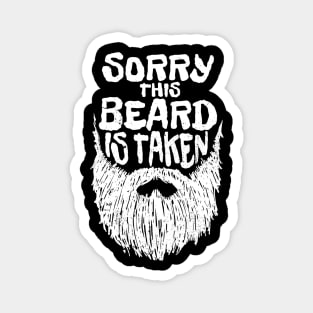 Sorry This Beard Is Taken - White Drawing AL Magnet