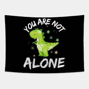 You Are Not Alone Green Dinosaur Tapestry