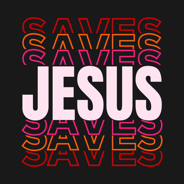 Jesus Saves Shirt, Bible Verse Gifts, Christian T-shirt, Church Gifts, Positive Message Gifts, Christian Designs, Christian Gift Ideas by King Arthur's Closet