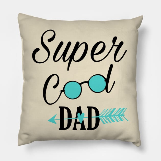 Super Cool Dad Pillow by Family shirts