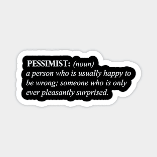 Pessimist definition Magnet