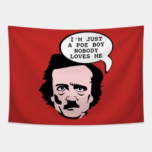 I'm Just a Poe Boy Tapestry