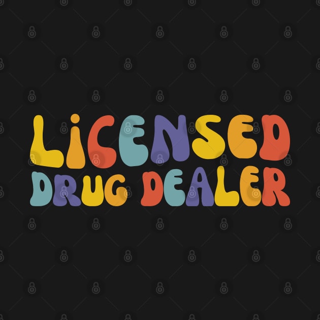 Licensed Drug Dealer, Pharmacy School Student Grad by WaBastian