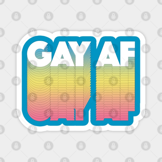 ∆∆∆ GAY AF ∆∆∆ Magnet by DankFutura