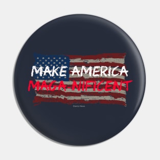 Make America Maga-nificent! Pin