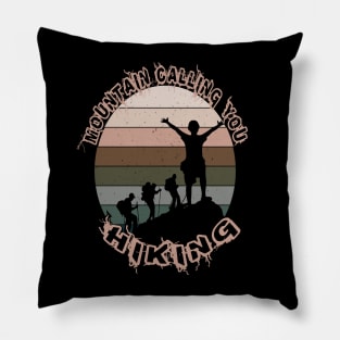 MOUNTAIN CALLING YOU HIKING Pillow