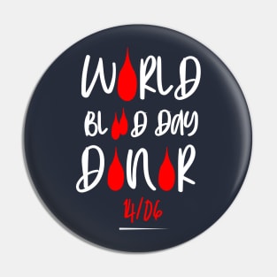 WORLD BLOOD DAY DONOR Pin