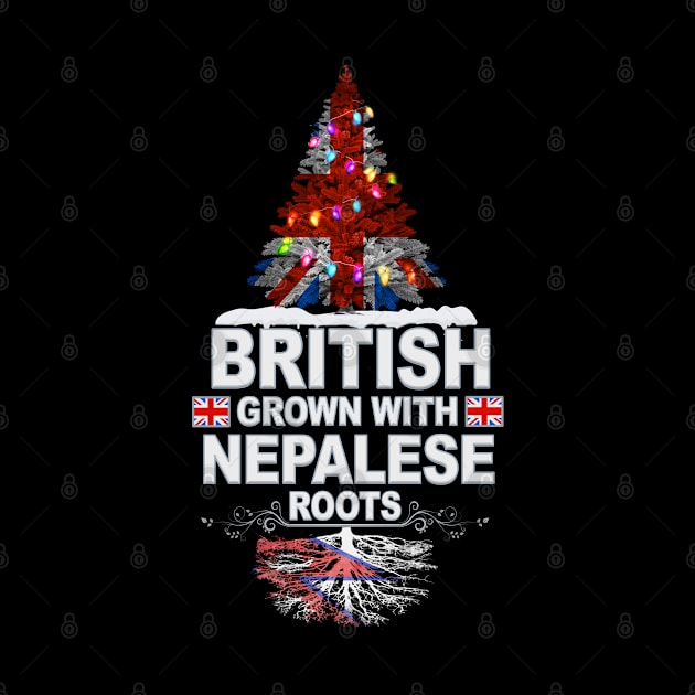 British Grown With Nepalese Roots - Gift for Nepalese With Roots From Nepal by Country Flags