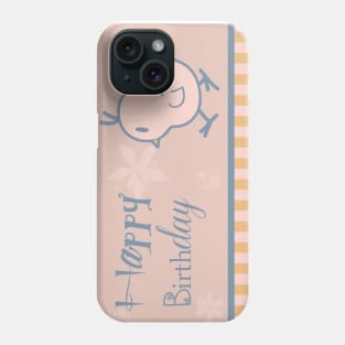 "Happy Birthday" Baby Chick Phone Case