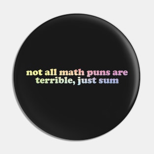 not all math puns are terrible, just sum Pin