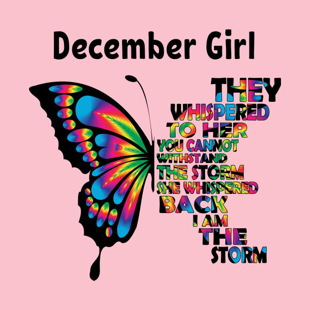 Disover December girl birthday gift with butterfly - December Girl - T-Shirt
