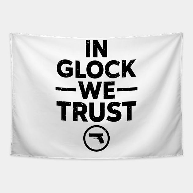 In Glock We Trust Tapestry by RiseInspired