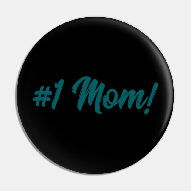 #1 MOM Pin by Artistic Design