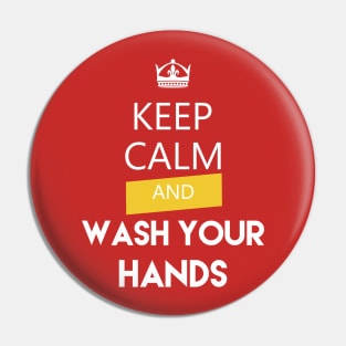 keep calm an wash your hands Pin