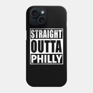 Straight Outta Philly Phone Case