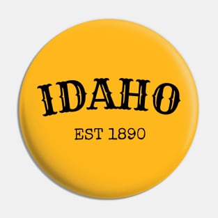 Idaho Est 1890 Pin