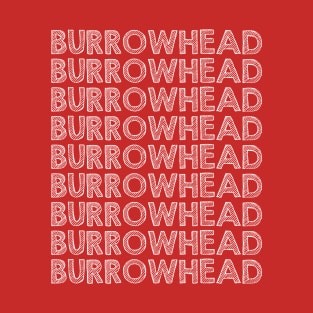 Welcome to Burrowhead T-Shirt