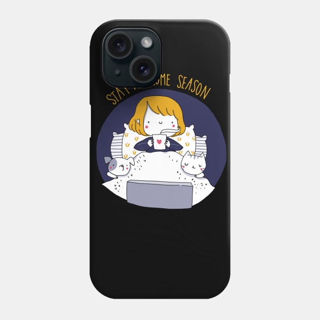 stay at home season Phone Case by violinoviola