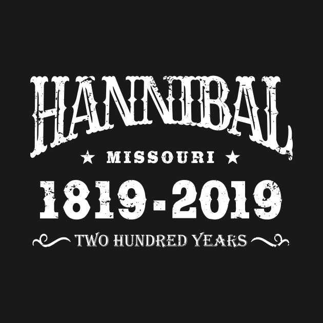 Hannibal Missouri 200 year Anniversary by SeattleDesignCompany