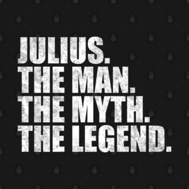 Julius Legend Julius Name Julius given name by TeeLogic