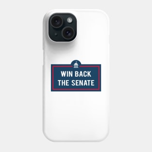 Win Back The Senate Phone Case